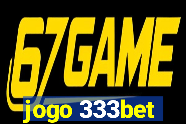 jogo 333bet